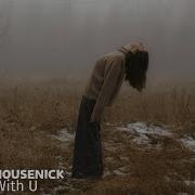 Housenick With U Original Mix