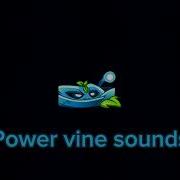 Power Vine S Sounds