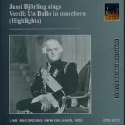 Jussi Björling Audrey Schuh Martha Larrimore New Orleans Opera House Association Orchestra New Orleans Opera House Association Chorus Marko Rothmüller Suzy Morris Norman Treigle Henri Feux George Berger Walter Herbert Jack Dabdoub Un Ballo In Maschera Act I Scene 1 Volta La Terrea Oscar Riccardo Giudice Renato Samuel Tom