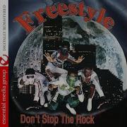 Don T Stop The Rock От Freestyle