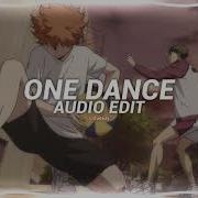 Drake One Dance Audio Edit