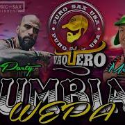 Cumbias Wepas Dj Vaqueroz