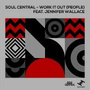 Work It Out People Soul Central