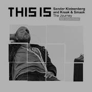 The Journey Sander Kleinenberg Dub Mix Sander Kleinenberg Kraak Smaak