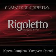 Rigoletto Act I Scene 15 Riedo Perché Borsa Ceprano Marullo Full Vocal Version Minus Rigoletto Voice Compagnia D Opera Italiana Antonello Gotta Corrado Margutti Ugo Bonafede Simone Del Savio