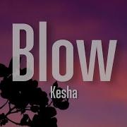 Kesha Blow Tiktok Remix
