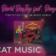 David Dee Jay Temptation Festum Music Remix