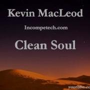 Clean Soul Kevin Macleod