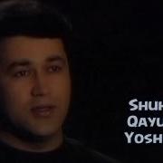 Shuhrat Qayumov Yoshligim Шухрат Каюмов Ёшлигим