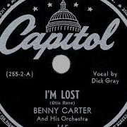 I M Lost Benny Carter And His Orchestra