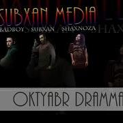 Subxan Media Oktyabr Drammasi Music Version