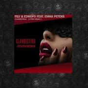 Clandestina Filv Edmofo Feat Emma Peters Remix