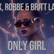 Britt Lari Only Girl Feat Britt Lari