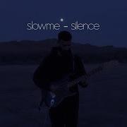 Slowme Silence Ambient Postrock Slowme