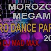 Morozoff Eurodance Megamix 2024
