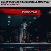 Pump It Up Feat Adam Clay Radio Mix