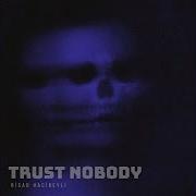 Trust Nobody Risad Hacibeyli