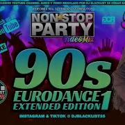 Videomix Megamix Non Stop Party 90S Eurodance Extended Edition 1 By Dj Blacklist 2024