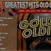 Top 100 Best Old Songs Of All Time Golden Oldies Greatest Hits 1960S 1970S The Legend Old Music Old Music Scrolls