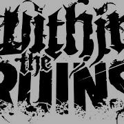 Within The Ruins New Instrumental